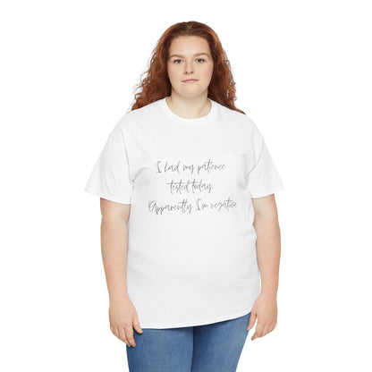 Funny Patience Tee | Unisex | Casual T-Shirt